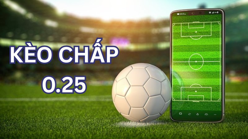 Cách chơi kèo chấp 0.25 hiệu quả cho tân thủ tại BK8